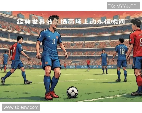 佛山足球明星的崛起与成就探秘，见证他们如何闪耀绿茵场